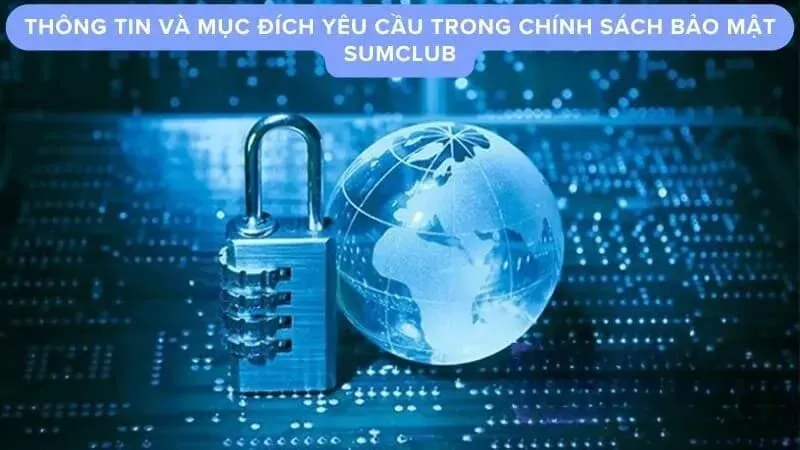Mục đích chính sách bảo mật Sumclub