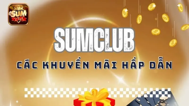 Vì sao nên chọn SUMClub là điểm dừng chân?